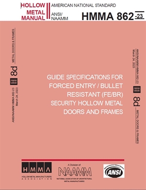 Guide Specifications For Forced Entry/Bullet Resistant (FE/BR) Security Hollow Metal Doors and Frames