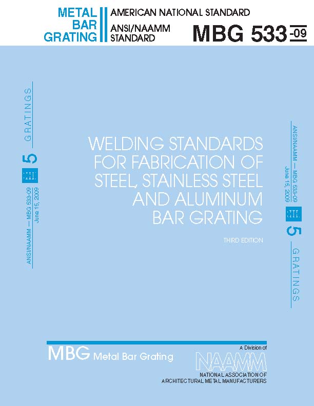 Welding Standards for Fabrication of Steel, Stainless Steel and Aluminum Bar Grating